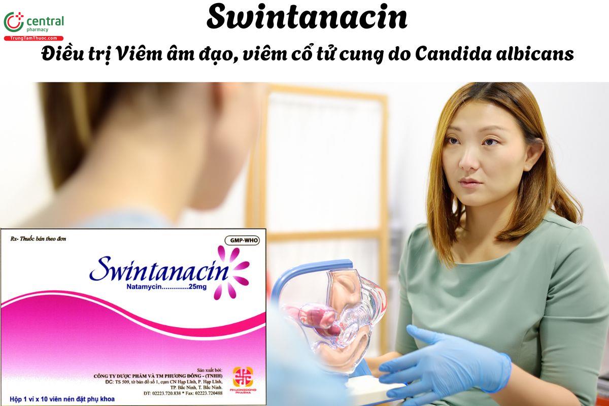 Thuốc Swintanacin 25mg - Điều trị nhiễm Candida âm đạo, Trichomonas âm đạo