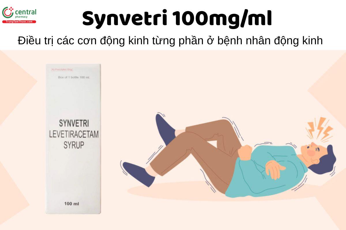 Thuốc Synvetri 100mg/ml - Điều trị các cơn động kinh từng phần ở bệnh nhân động kinh