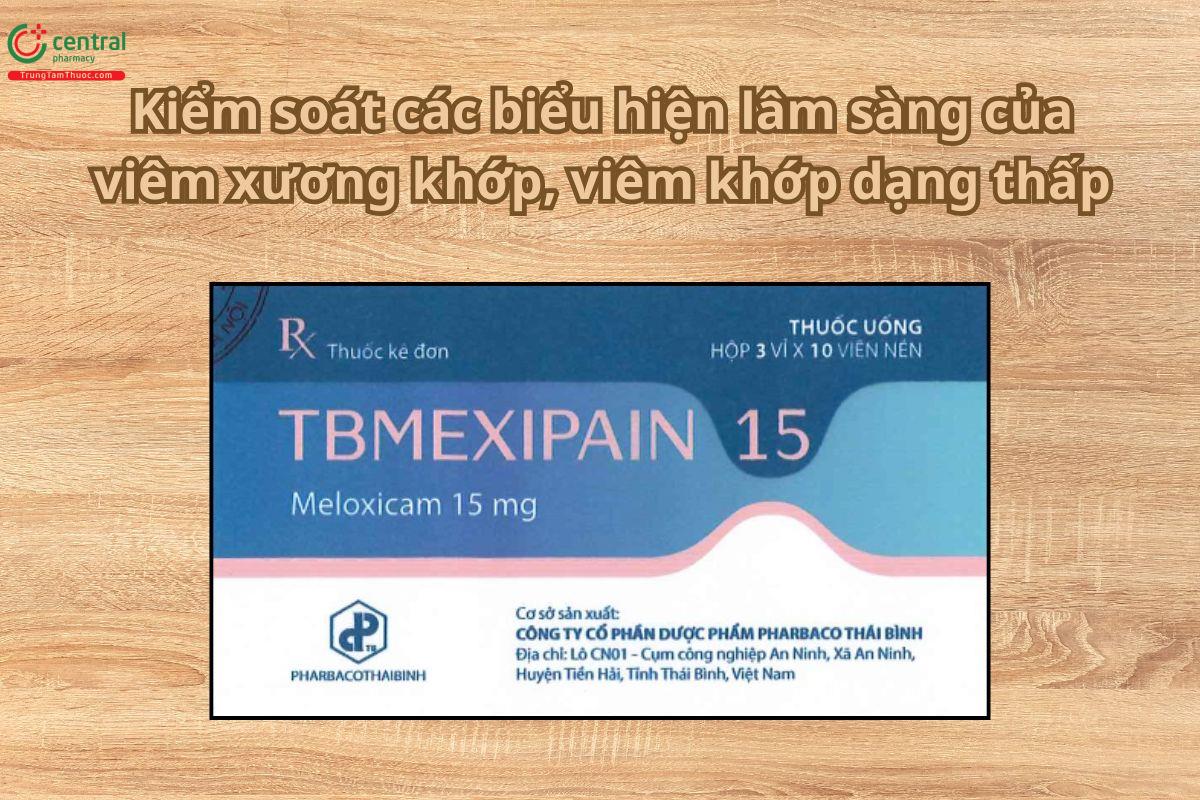 Thuốc TBMexipain 15 giảm đau viêm xương khớp, viêm khớp dạng thấp