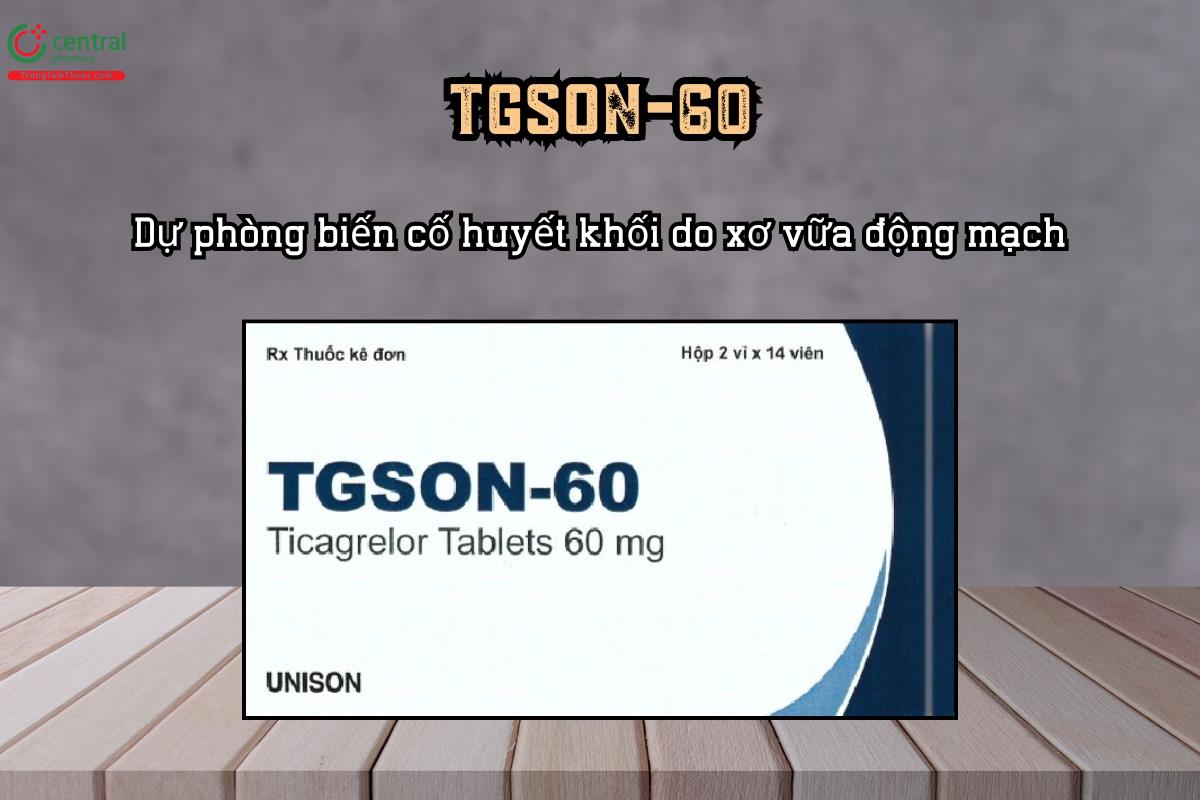 Thuốc Tgson-60 dự phòng biến cố huyết khối do xơ vữa động mạch 