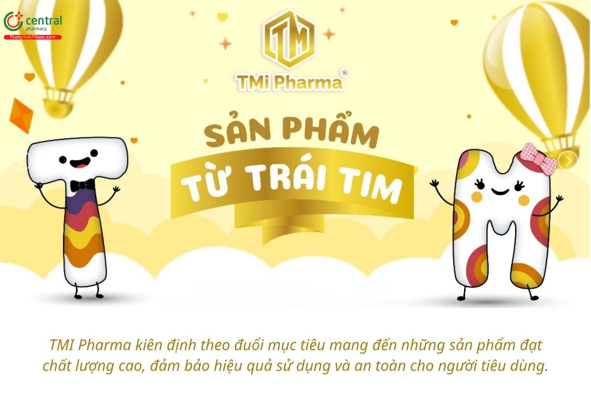 TMI Pharma kiên định theo đuổi mục tiêu mang đến những sản phẩm đạt chất lượng cao, đảm bảo hiệu quả sử dụng và an toàn cho người tiêu dùng.