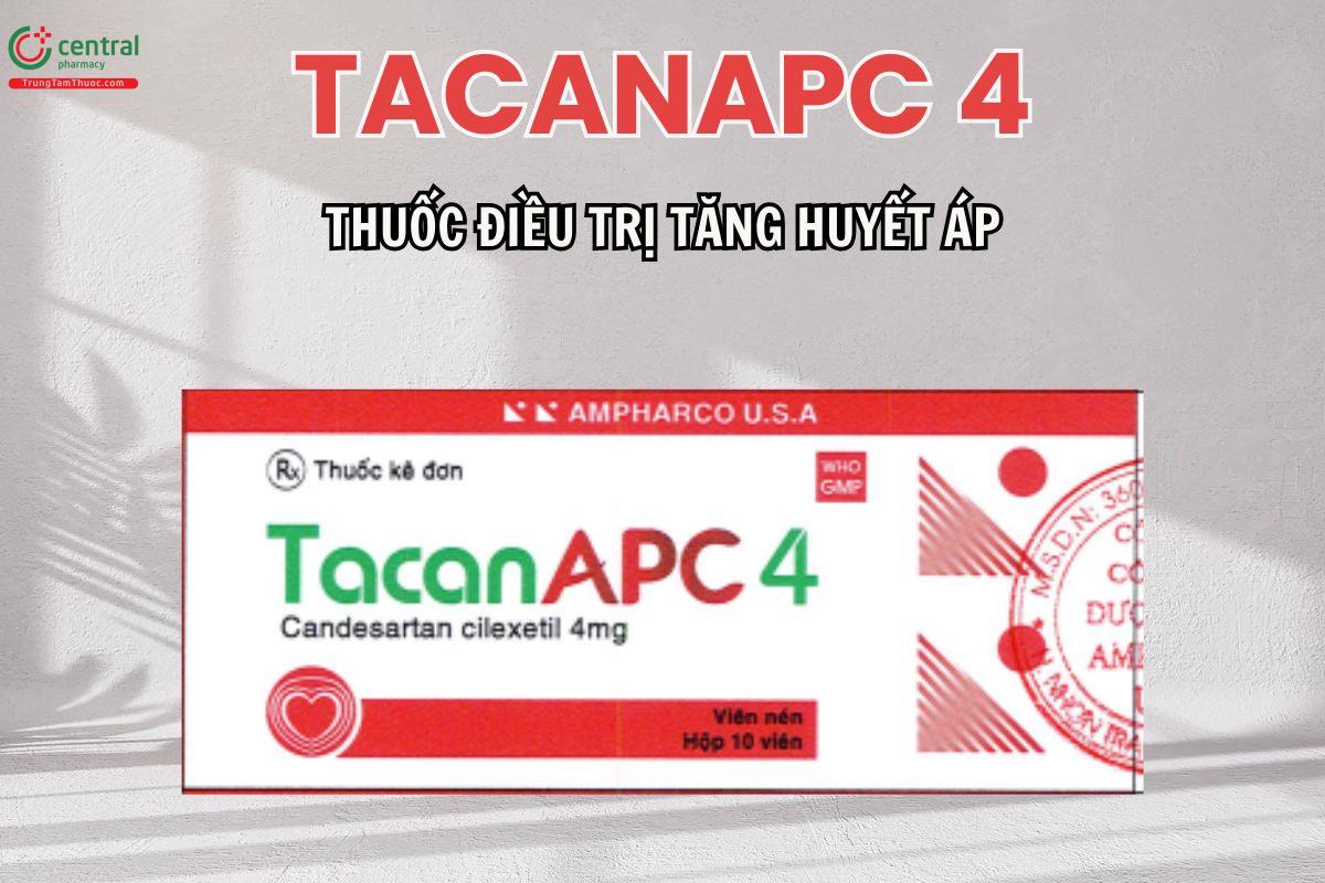 TacanAPC 4mg điều trị tăng huyết áp ở người lớn và trẻ em từ 6 tuổi