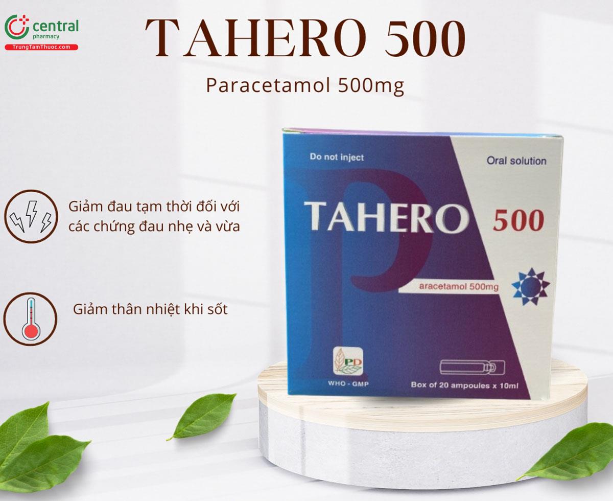 Thuốc Tahero 500 - Hạ sốt và giảm tạm thời các cơn đau nhẹ và vừa