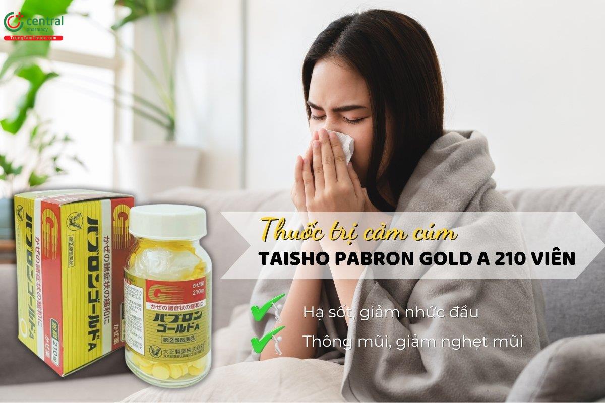 Thuốc cảm cúm Taisho Pabron Gold A 210 viên của Nhật giúp hạ sốt, xoa dịu cơn đau đầu và cảm giác mệt mỏi