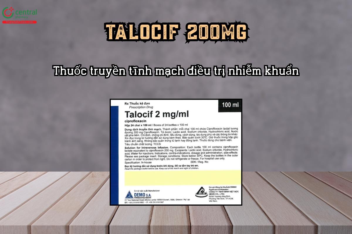 Thuốc truyền tĩnh mạch điều trị nhiễm khuẩn Talocif 200mg