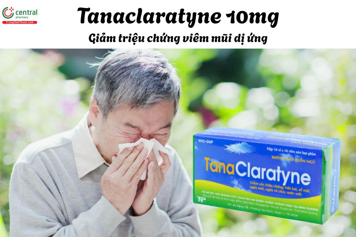 Thuốc Tanaclaratyne 10mg - Điều trị các triệu chứng viêm mũi dị ứng
