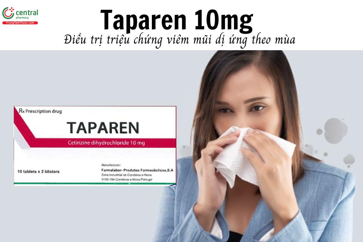 Thuốc Taparen 10mg - Điều trị triệu chứng viêm mũi dị ứng theo mùa