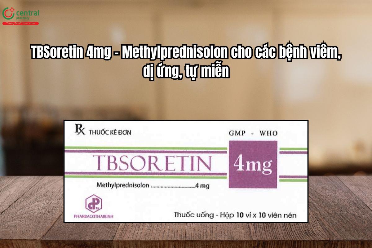 Thuốc TBSoretin 4mg điều trị viêm, dị ứng, tự miễn