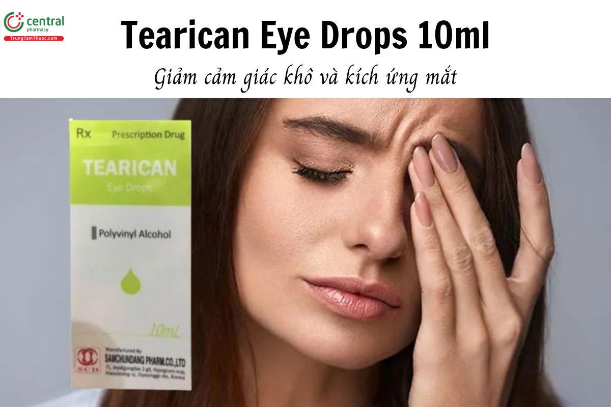 Thuốc Tearican Eye Drops 10ml - Giảm cảm giác khô và kích ứng mắt