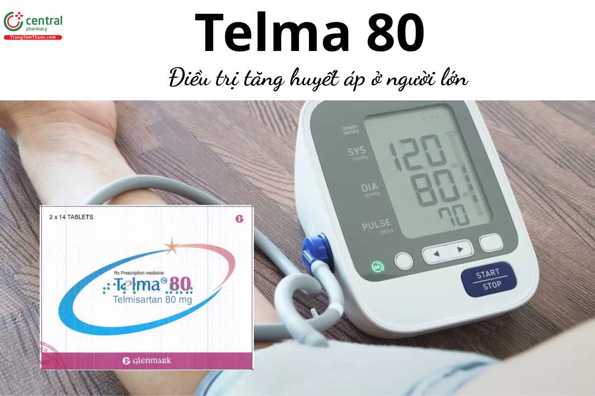 Thuốc Telma 80mg - Điều trị tăng huyết áp ở người lớn