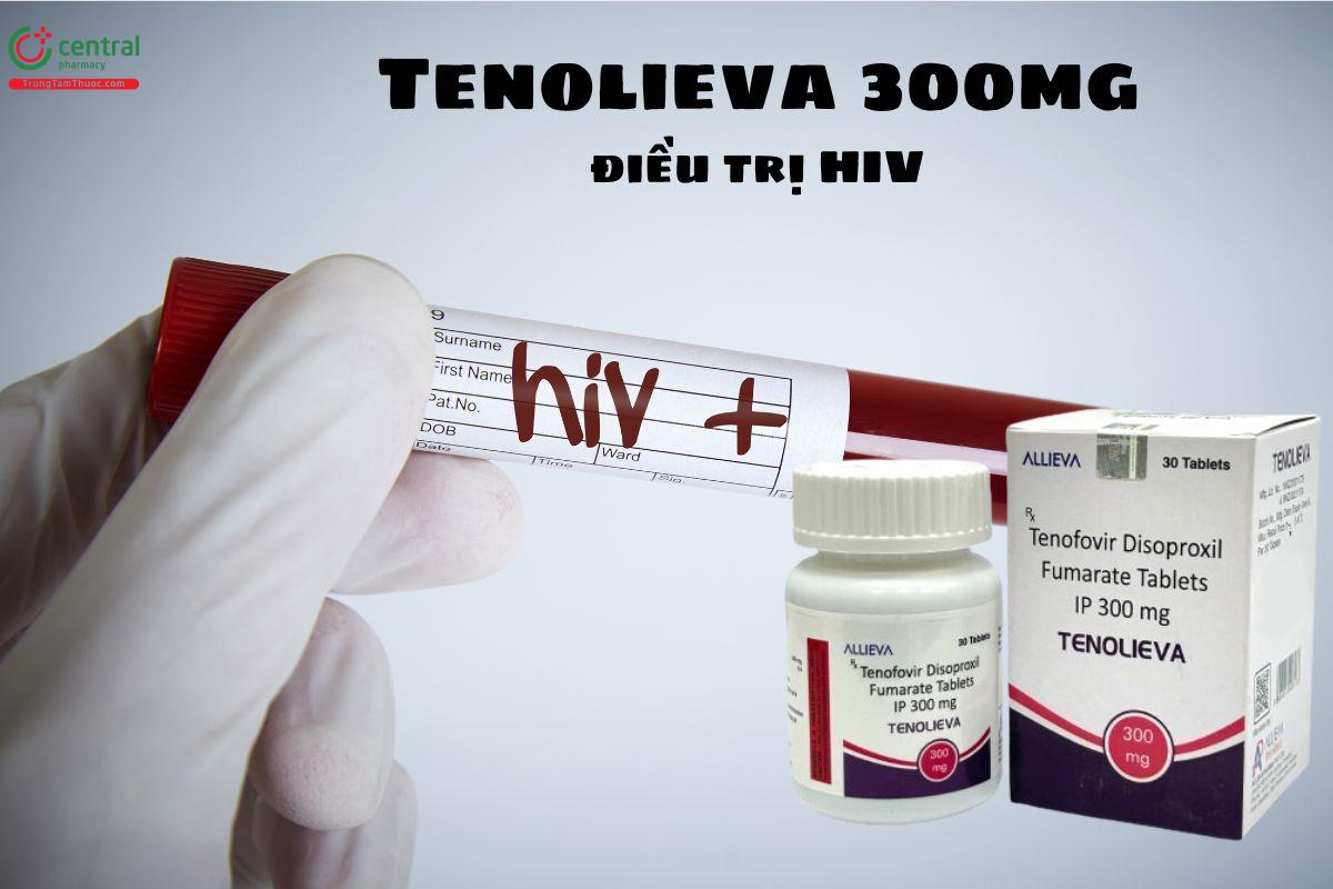 Thuốc Tenolieva 300mg - Điều trị HIV tuýp 1 (HIV-1) ở người trưởng thành