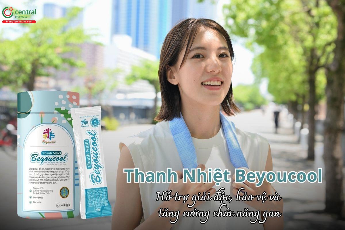 Thanh Nhiệt Beyoucool hỗ trợ giải độc, bảo vệ và tăng cường chức năng gan