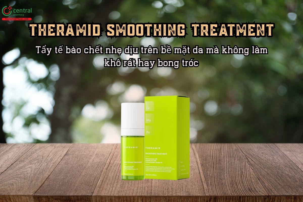 Theramid Smoothing Treatment dùng cho da mỏng yếu cần giải pháp peel da dịu nhẹ