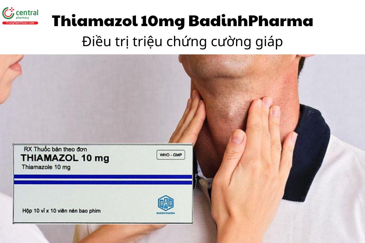 Thuốc Thiamazol 10mg BadinhPharma - Điều trị triệu chứng cường giáp