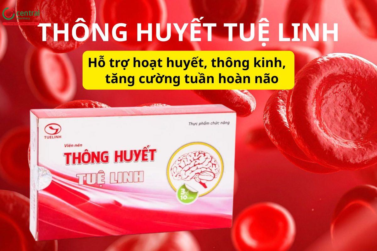 Thông Huyết Tuệ Linh hỗ trợ tăng cường tuần hoàn máu não