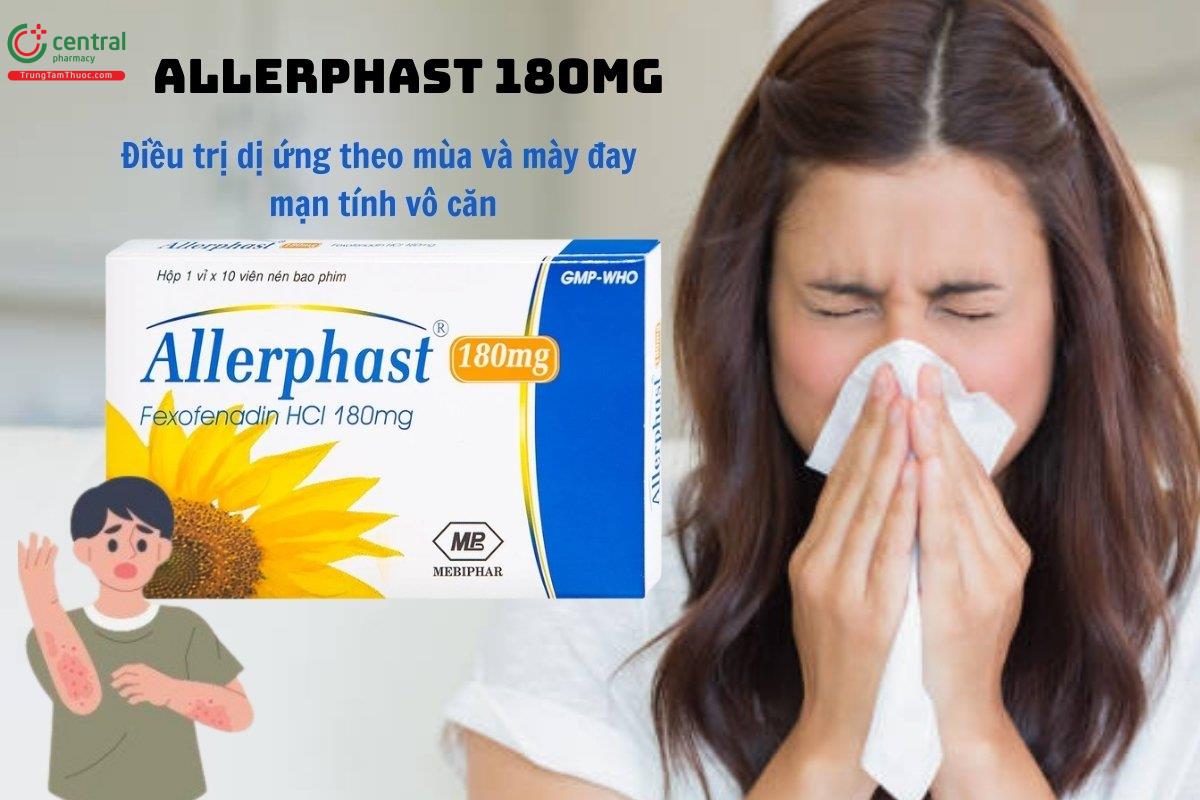 Allerphast 180mg điều trị dị ứng, mày đay