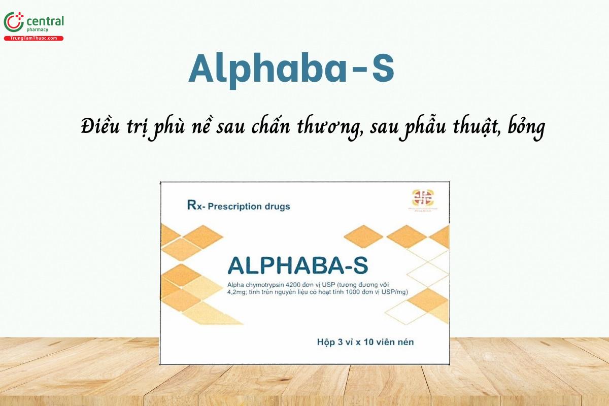 Thuốc Alphaba-S điều trị phù nề sau chấn thương, sau phẫu thuật, bỏng