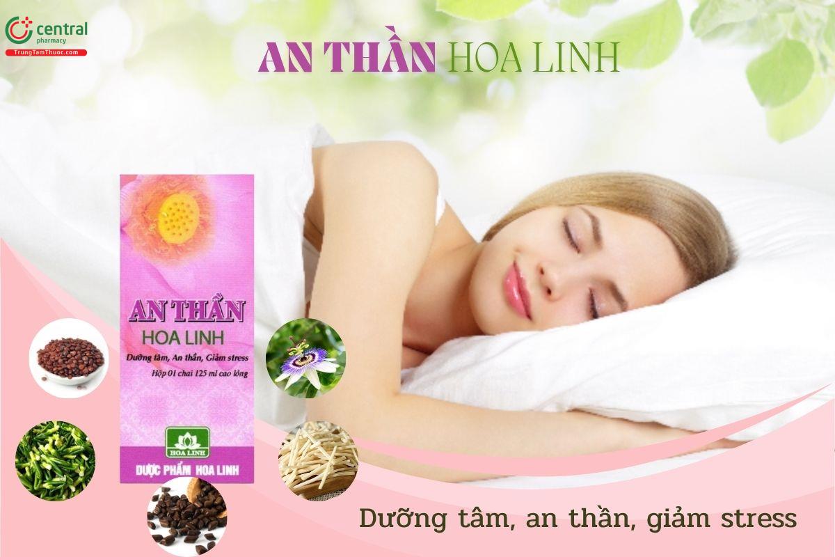 Thuốc An thần Hoa Linh (Cao Lỏng) giúp dưỡng tâm, an thần và hỗ trợ làm giảm căng thẳng thần kinh