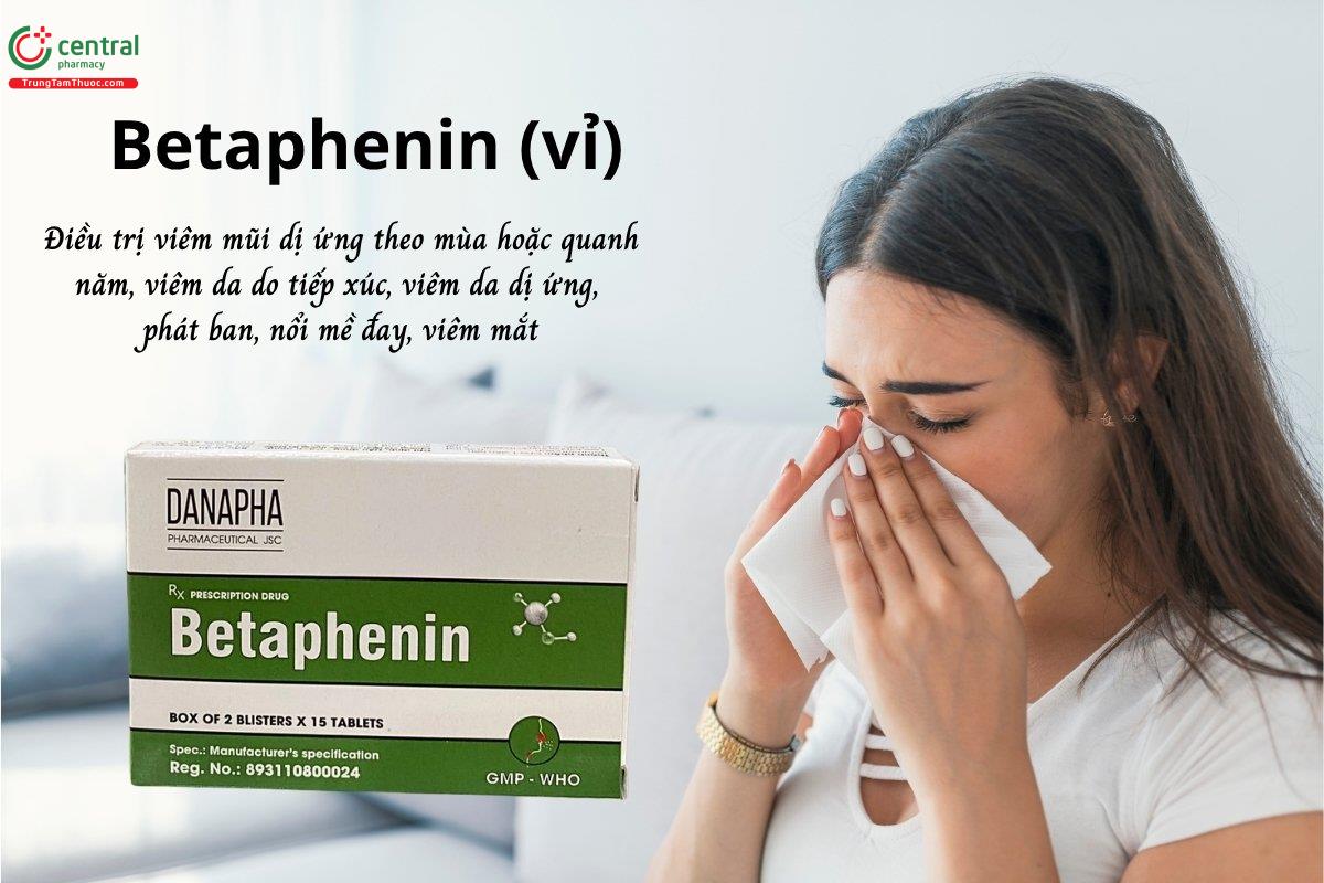 Thuốc Betaphenin (vỉ) điều trị viêm mũi dị ứng theo mùa hoặc quanh năm, viêm da do tiếp xúc, viêm da dị ứng, phát ban, nổi mề đay, viêm mắt