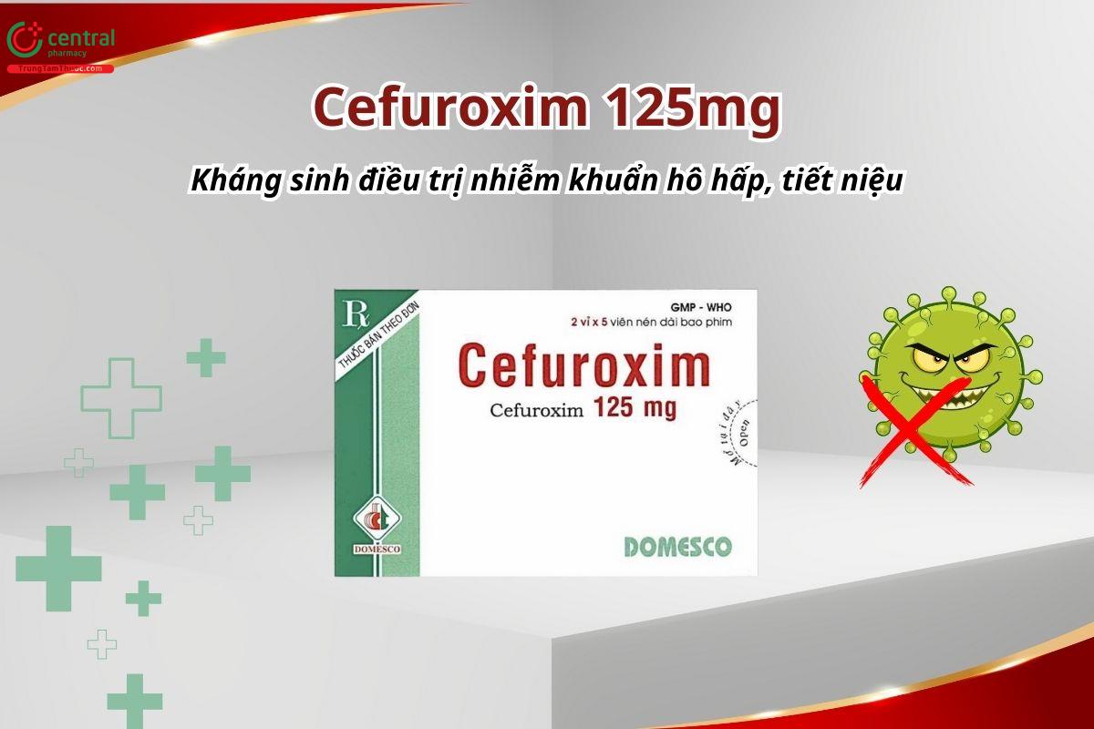 Thuốc Cefuroxim 125mg Domesco điều trị nhiễm khuẩn hô hấp, tiết niệu