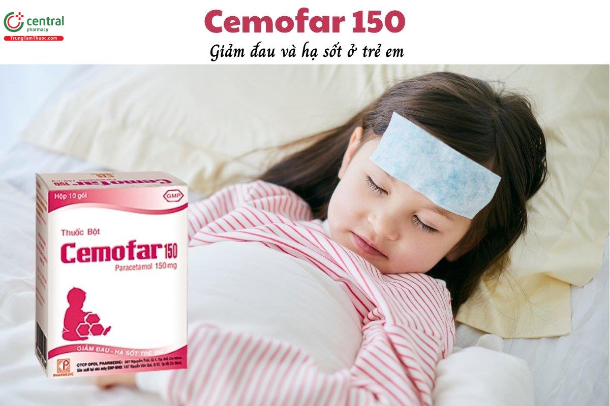 Cemofar 150 có tác dụng giảm đau và hạ sốt ở trẻ em
