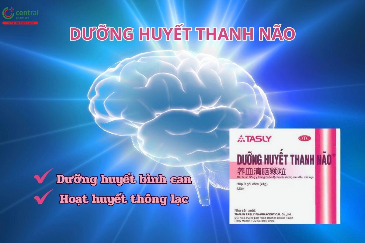 Thuốc Dưỡng huyết thanh não giúp dưỡng huyết bình can, hoạt huyết thông lạc