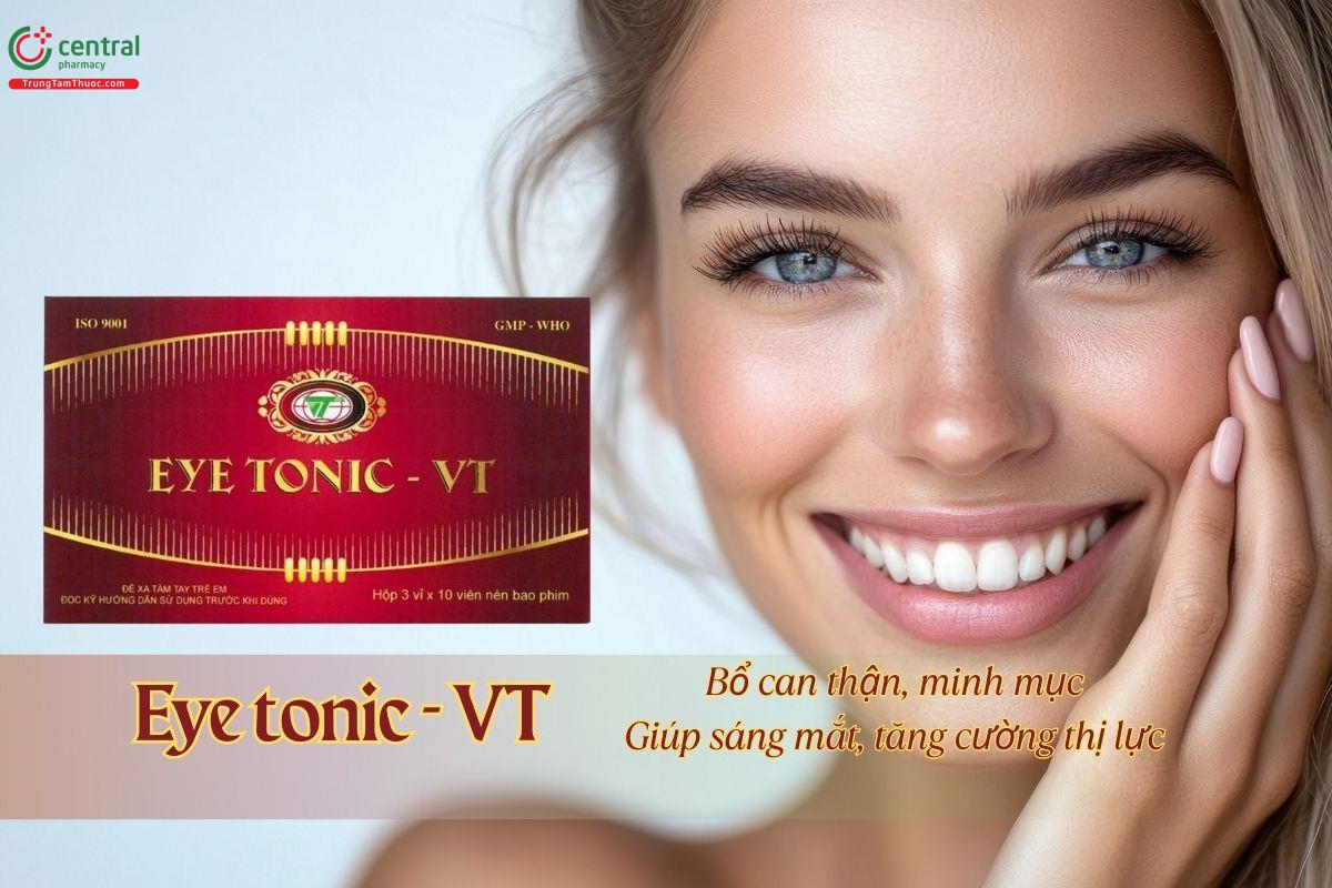 Thuốc Eye tonic - VT giúp bổ can thận, làm sáng mắt, tăng cường thị lực