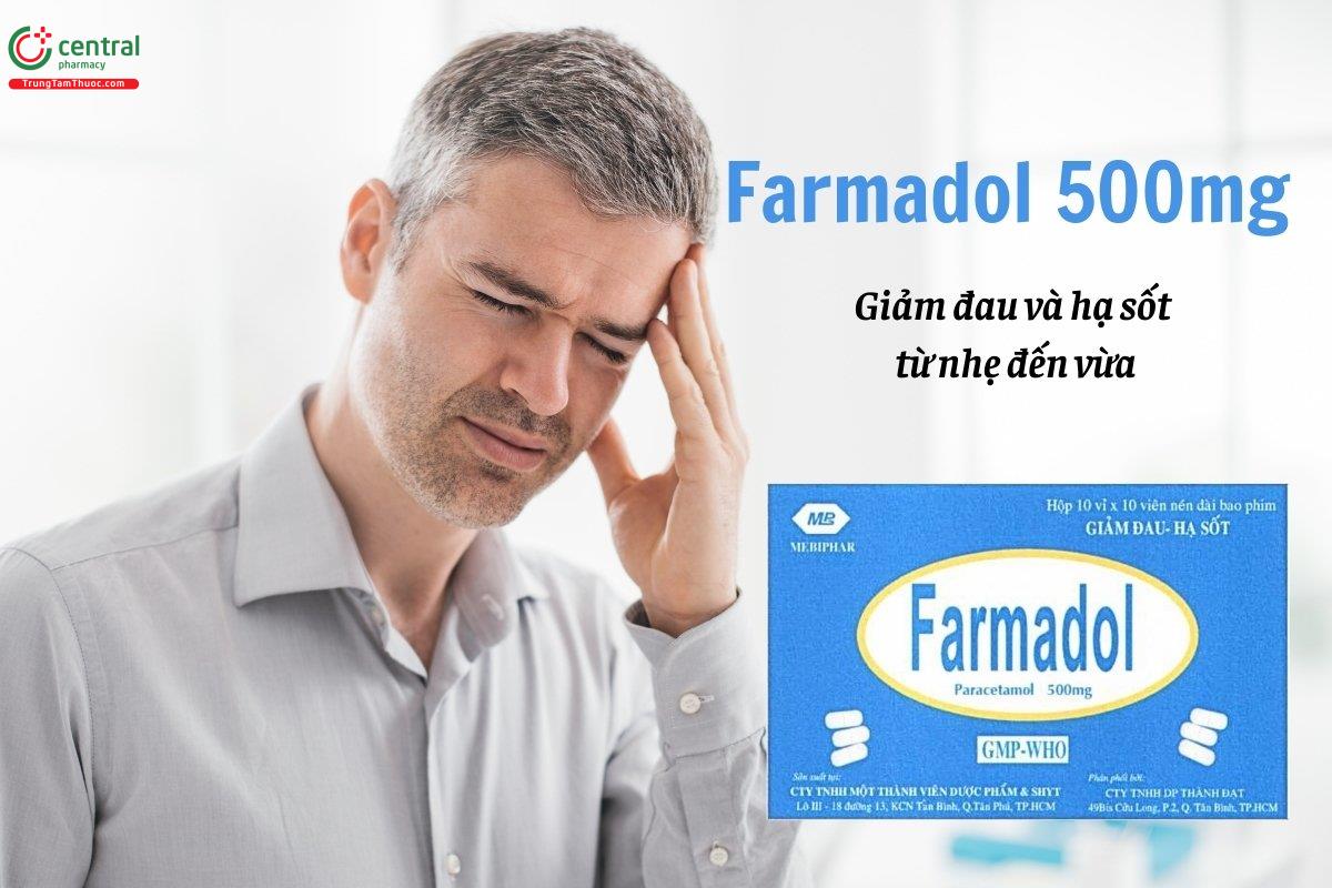 Thuốc Farmadol 500mg giảm đau và hạ sốt mức độ từ nhẹ đến vừa