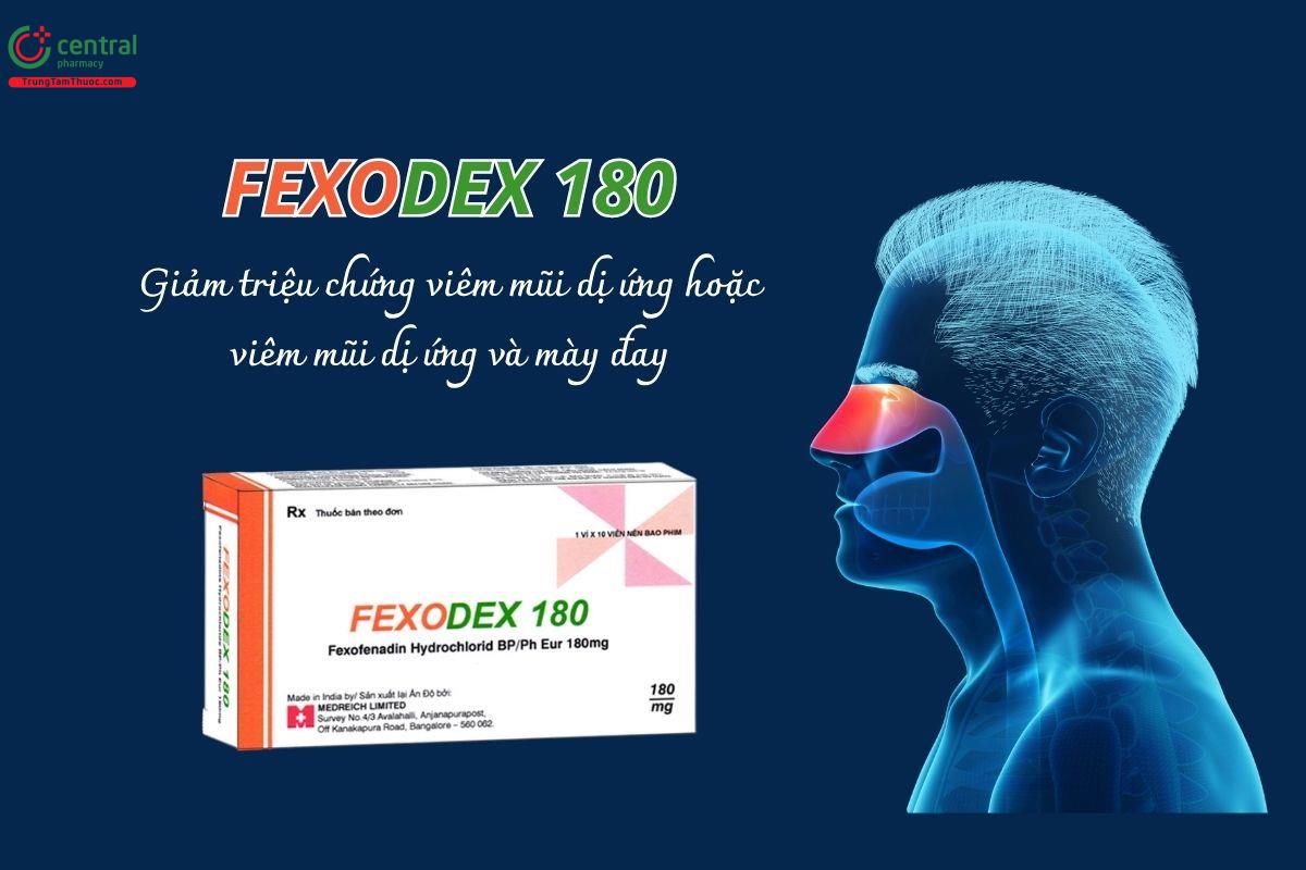 Thuốc Fexodex 180mg điều trị triệu chứng mũi dị ứng theo mùa và mày đay