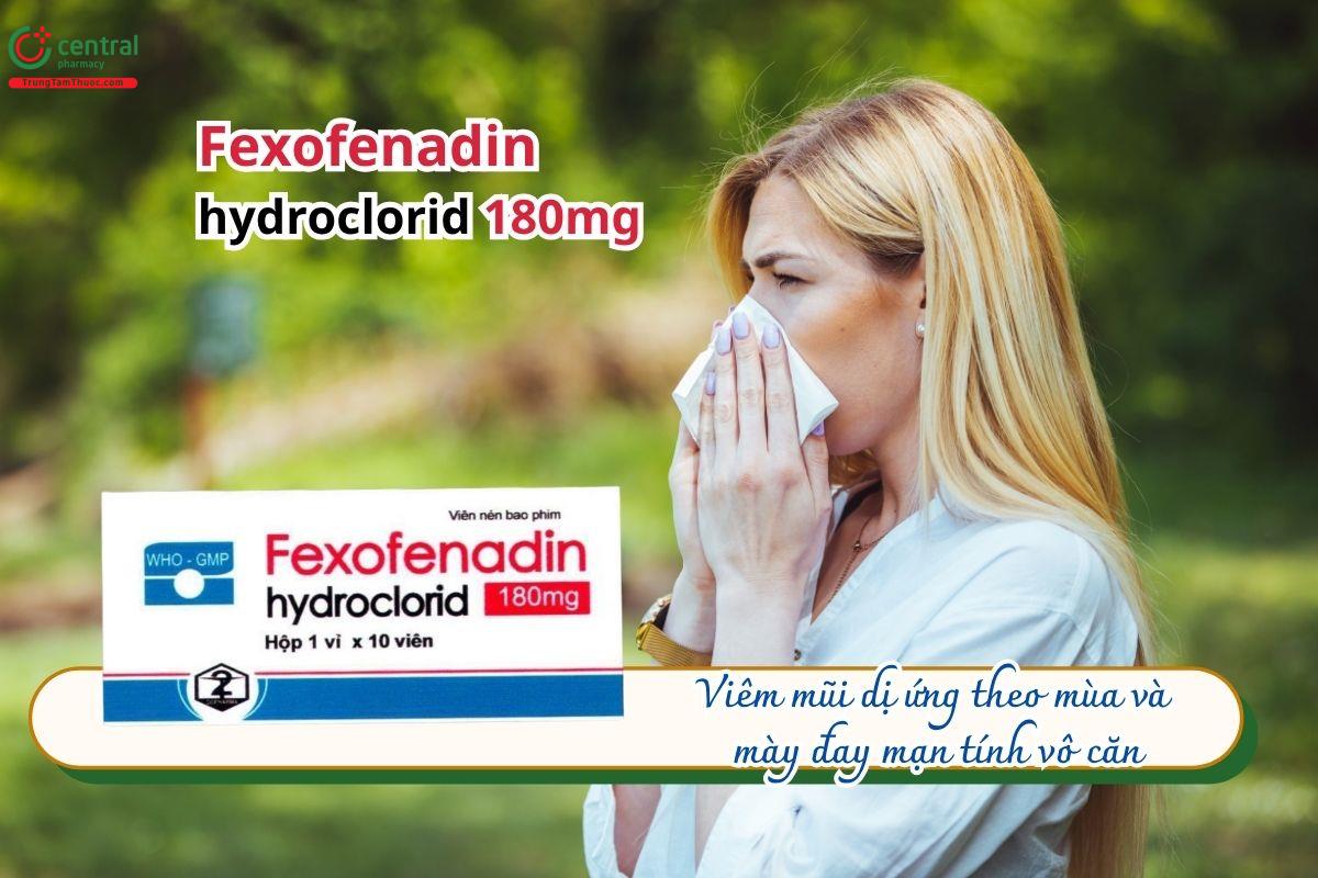 Thuốc Fexofenadin hydroclorid 180mg Dopharma giúp giảm triệu chứng viêm mũi dị ứng theo mùa và mày đay mạn tính vô căn