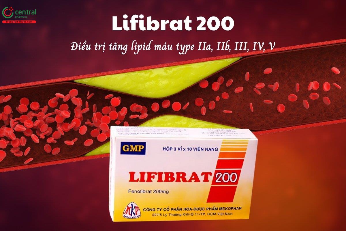 Thuốc Lifibrat 200 điều trị tăng lipid máu type IIa, IIb, III, IV, V