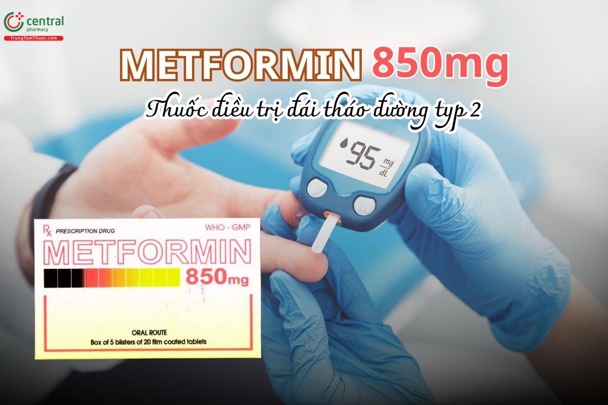 Thuốc Metformin 850mg Pharbaco điều trị đái tháo đường type 2 (không phụ thuộc insulin) khi chế độ ăn đơn thuần không đủ kiểm soát đường huyết