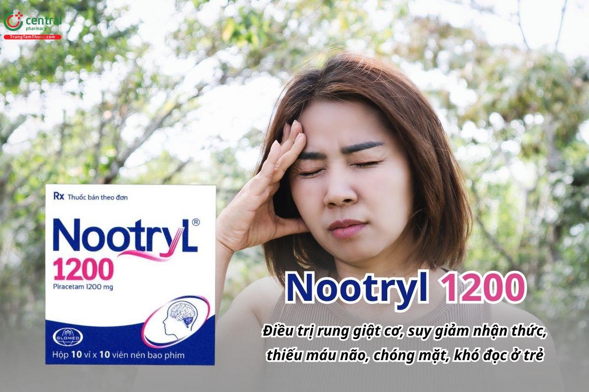 Thuốc Nootryl 1200mg điều trị rung giật cơ, suy giảm nhận thức, thiếu máu não, chóng mặt, khó đọc ở trẻ