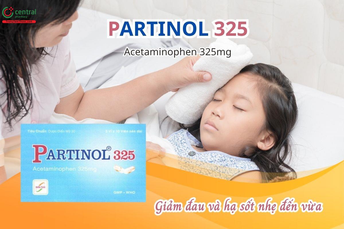 Thuốc Partinol 325mg chứa Acetaminophen, được dùng để giảm đau và hạ sốt nhẹ đến vừa