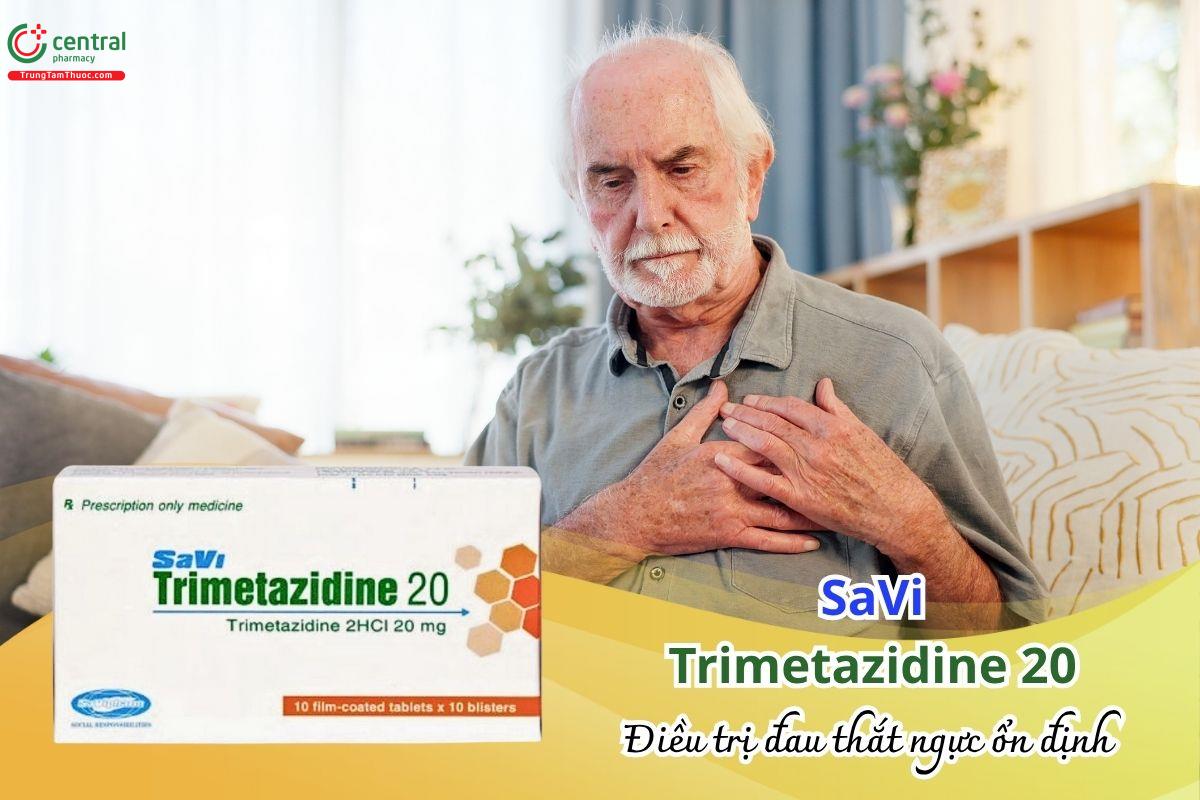 Thuốc SaVi Trimetazidine 20mg - Điều trị bệnh đau thắt ngực ổn định