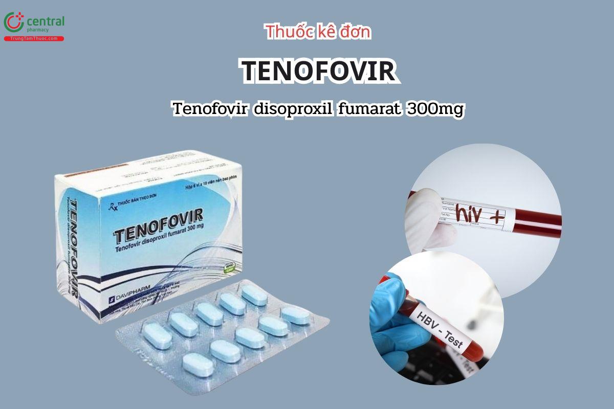 Thuốc Tenofovir 300mg Davipharm dùng phối hợp thuốc kháng virus khác để điều trị HIV-1, viêm gan B mạn tính và dự phòng sau phơi nhiễm HIV