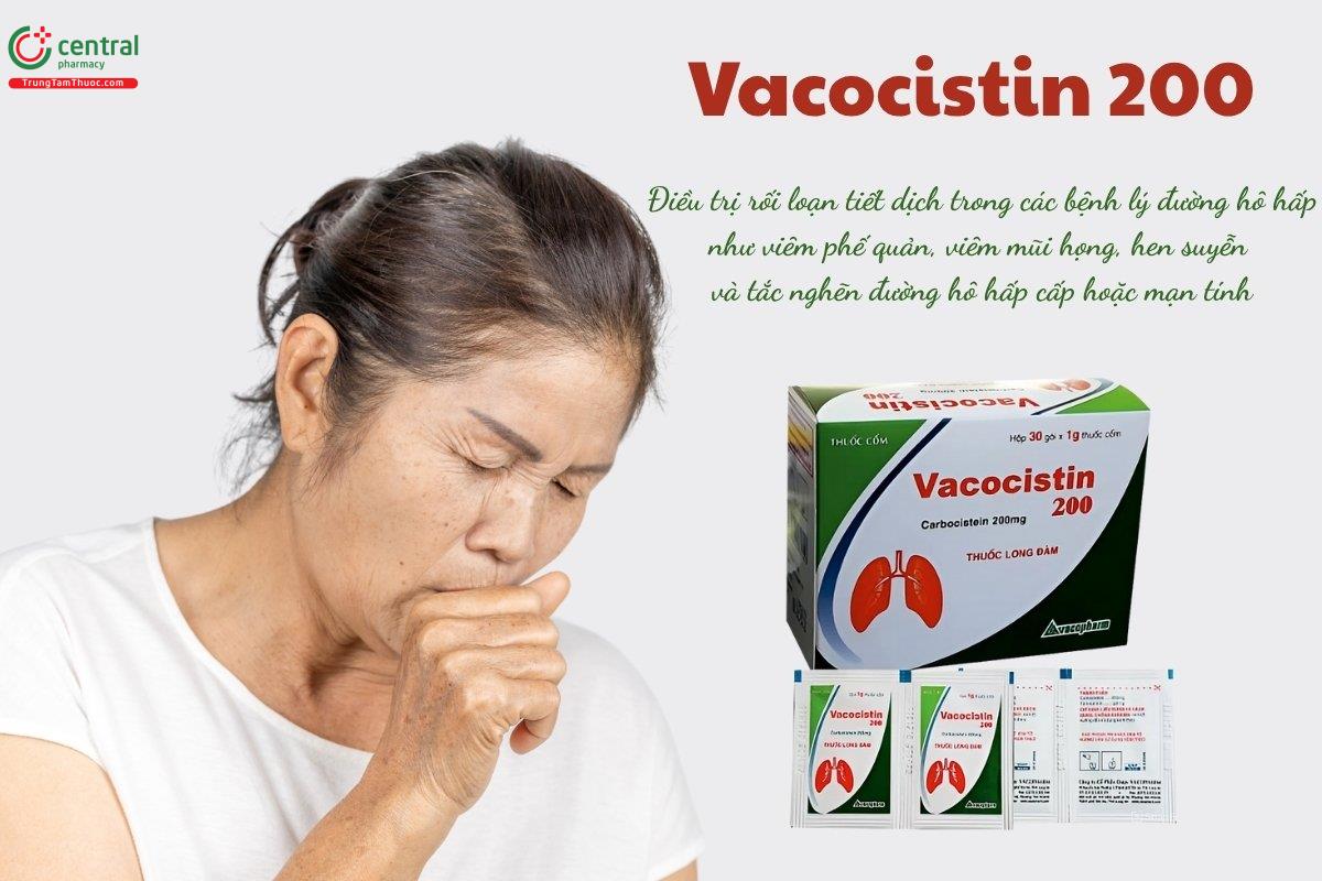 Thuốc Vacocistin 200 chứa Carbocistein điều trị rối loạn tiết dịch trong bệnh lý đường hô hấp như viêm phế quản, viêm mũi họng, hen phế quản và tắc nghẽn đường hô hấp