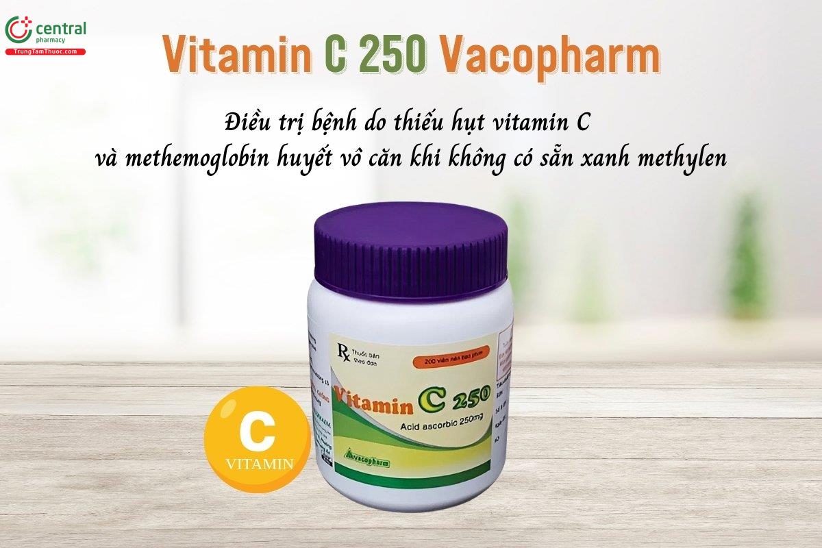 Thuốc Vitamin C 250 Vacopharm chứa Vitamin C 250mg điều trị bệnh do thiếu hụt vitamin C và methemoglobin huyết vô căn khi không có sẵn thuốc xanh methylen.