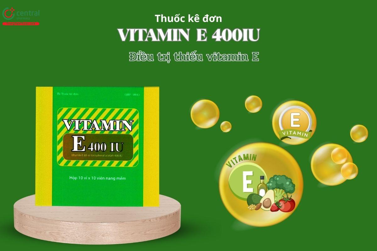 Thuốc Vitamin E 400IU Hataphar điều trị thiếu vitamin E