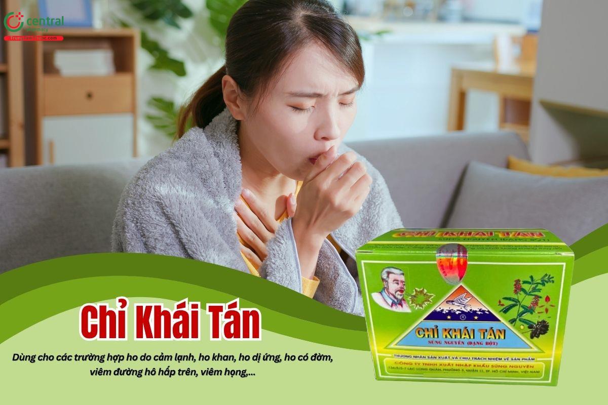 Thuốc Ho Chỉ Khái Tán giảm ho, ho có đờm, ho do nhiễm lạnh