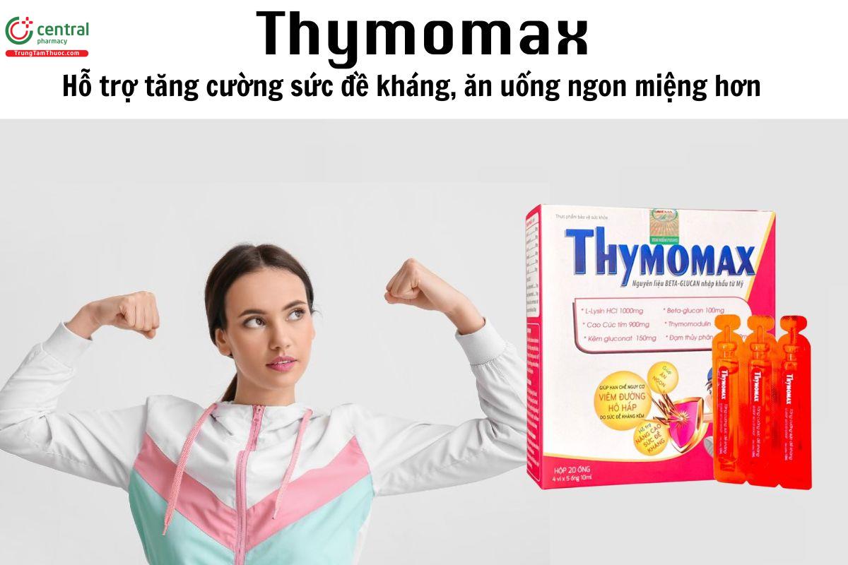 Thymomax - hỗ trợ tăng cường sức đề kháng, ăn uống ngon miệng hơn