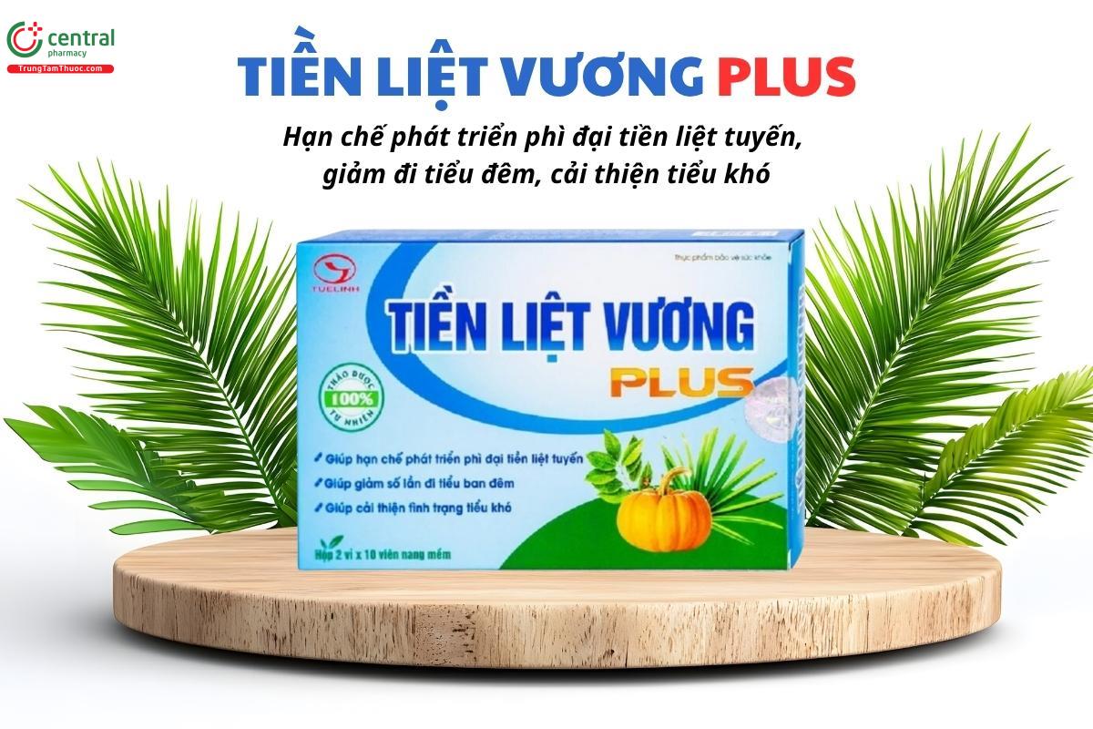 Tiền Liệt Vương Plus hỗ trợ giảm phì đại tiền liệt tuyến, cải thiện tiểu tiện