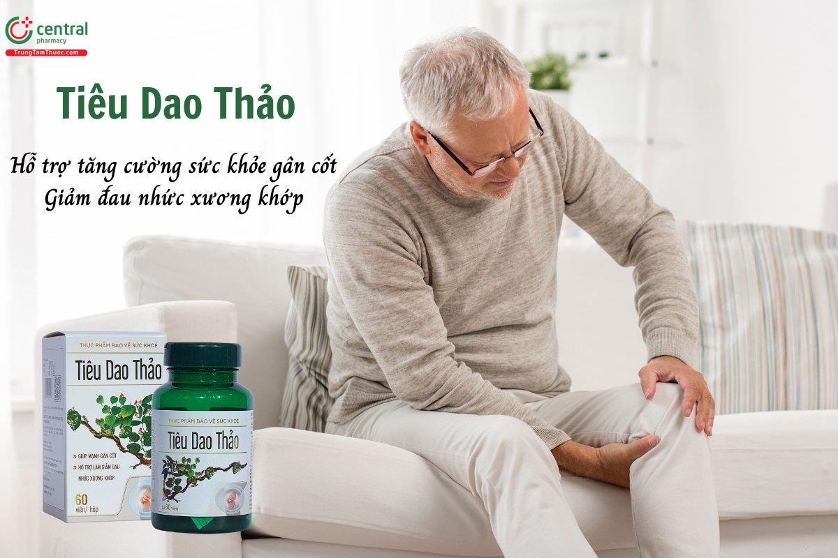 Tiêu Dao Thảo hỗ trợ tăng cường sức khỏe gân cốt, giúp giảm đau nhức xương khớp