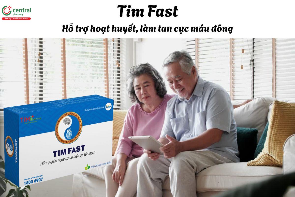 Tim Fast - Giúp tăng cường lưu thông máu, làm tan cục máu đông