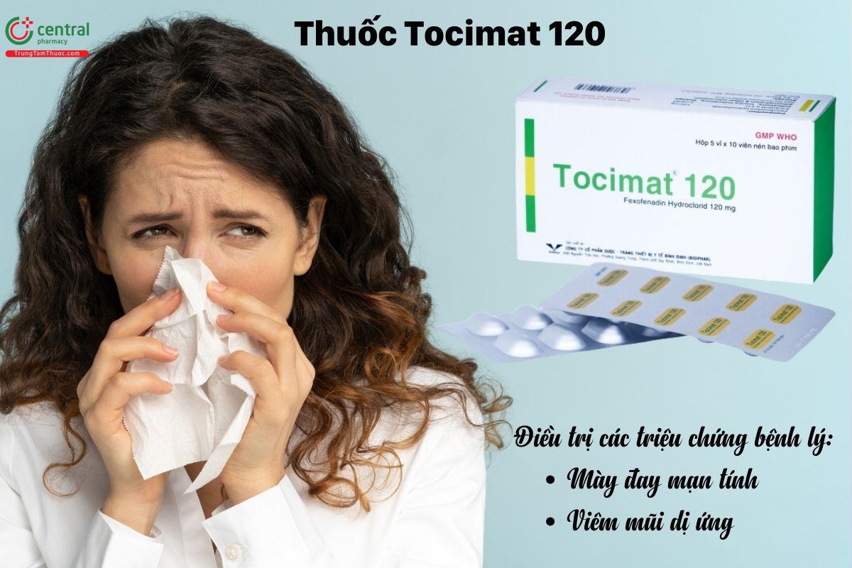 Chỉ định của thuốc Tocimat 120