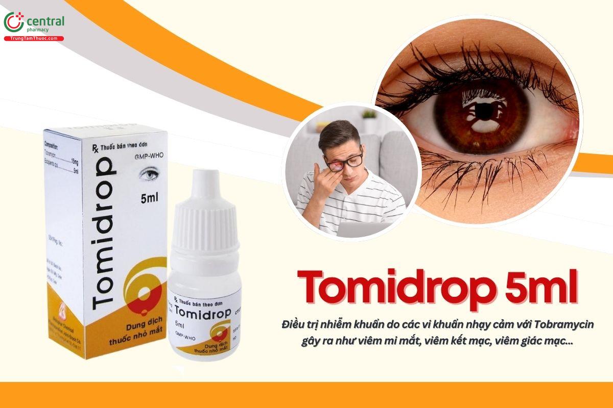 Thuốc Tomidrop 5ml điều trị các bệnh gặp phải do nhiễm khuẩn ở mắt