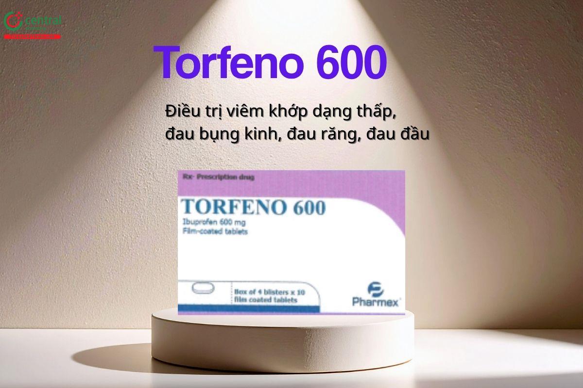 Thuốc Torfeno 600 điều trị viêm khớp dạng thấp, đau bụng kinh, đau răng, đau đầu