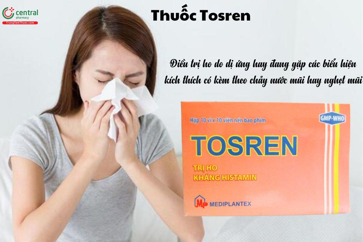 Chỉ định của thuốc Tosren