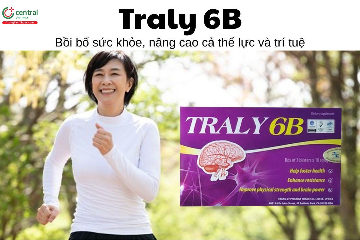 Traly 6B - Bồi bổ sức khỏe, nâng cao cả thể lực và trí tuệ