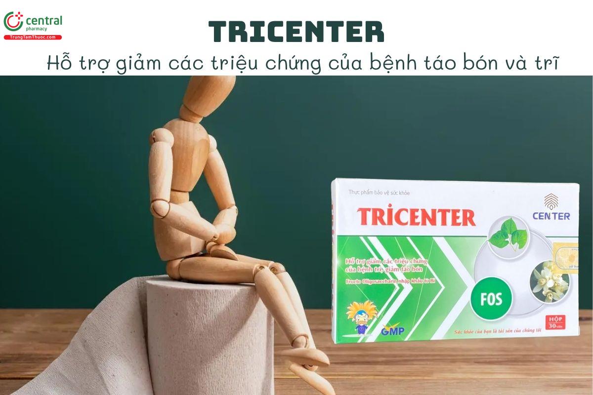 Tricenter - Hỗ trợ giảm các triệu chứng của bệnh táo bón và trĩ